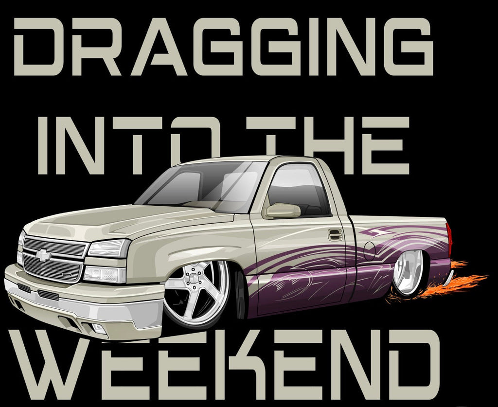 Draggin’ Into the Weekend - gocyberbiz.com